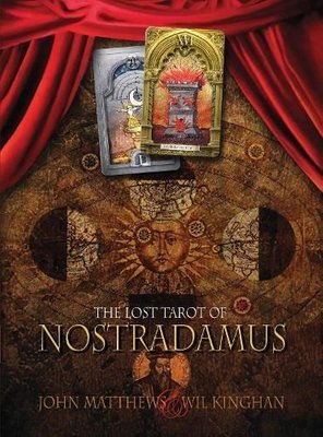 Lost Tarot of Nostradamus by John Matthews and Wil Kinghan