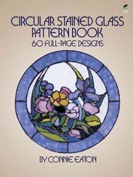 Stained Glass Pattern Book: 88 Designs for Workable Projects [Book]