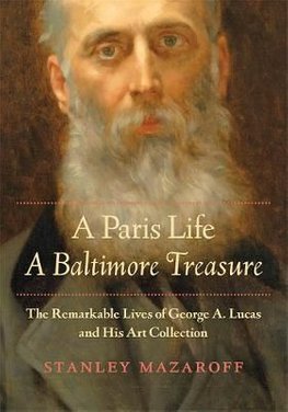 A Paris Life A Baltimore Treasure The Remarkable Lives of George A
Lucas and His Art Collection Epub-Ebook