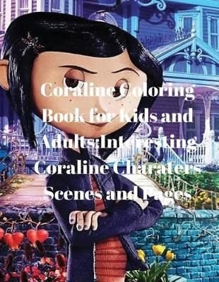 Buy Coraline Coloring Book For Kids And Adults By Nart Gandy With Free Delivery Wordery Com