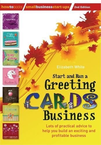 Start and Run a Greeting Cards Business, 2nd Edition