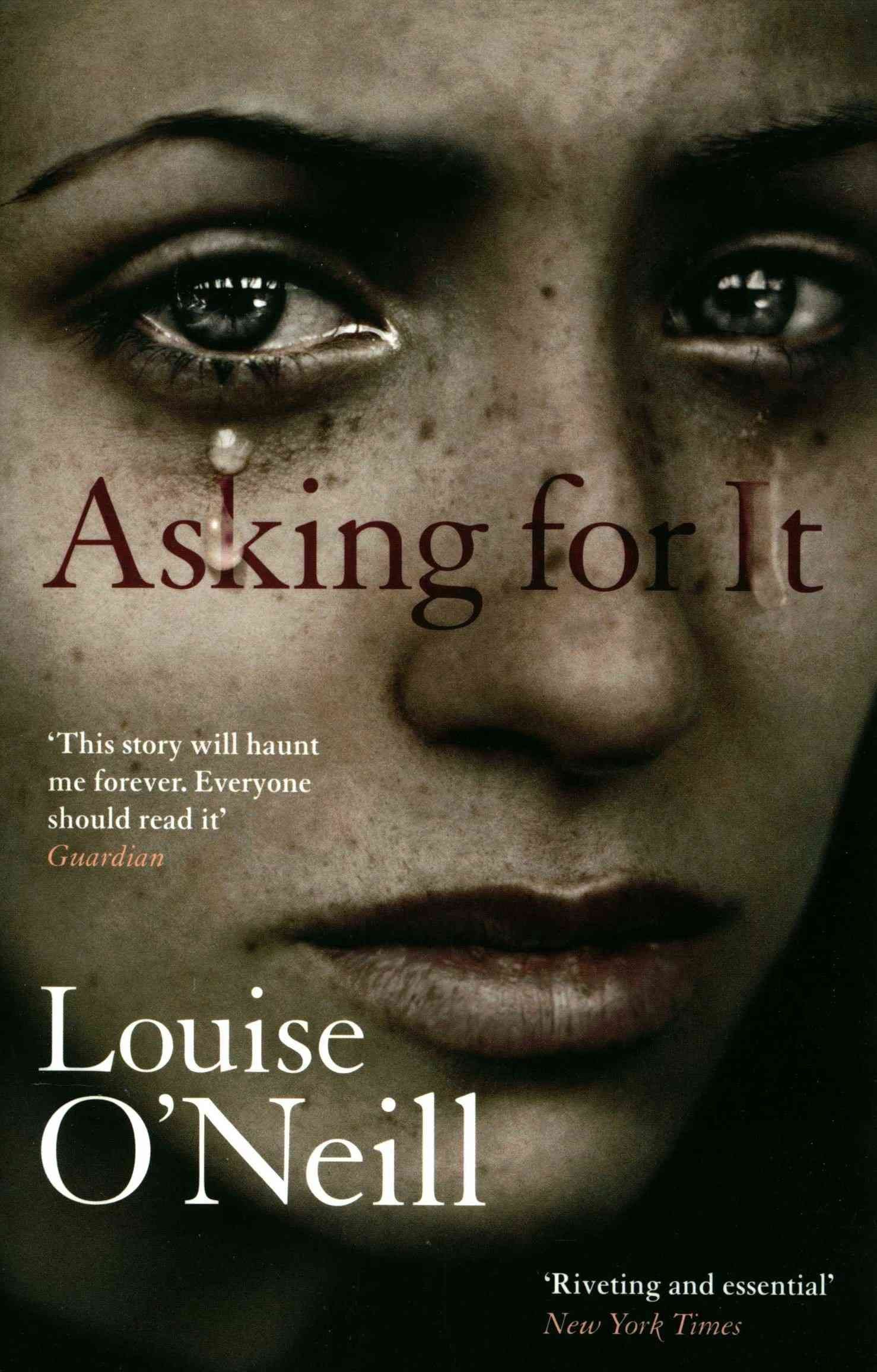 Buy Asking For It By Louise O Neill With Free Delivery Wordery Com