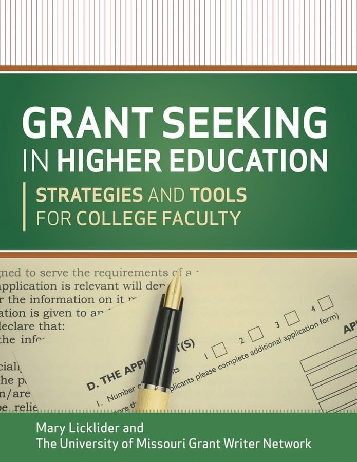 Grant Seeking in Higher Education - Strategies and Tools for College Faculty