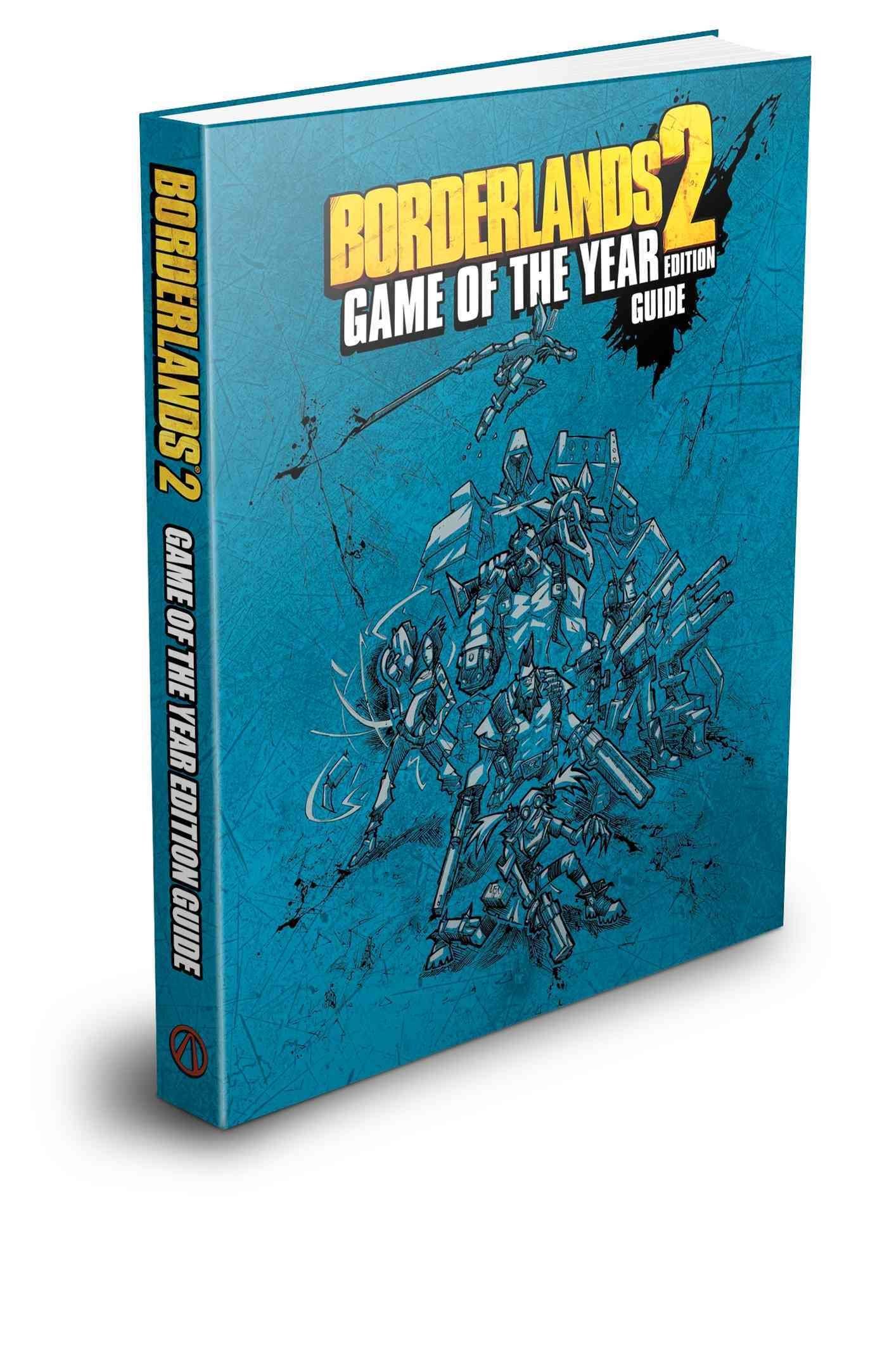 Buy Borderlands 2 Game Of The Year Edition Strategy Guide By Bradygames With Free Delivery Wordery Com
