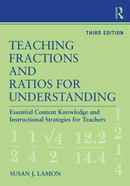 Teaching Fractions and Ratios for Understanding