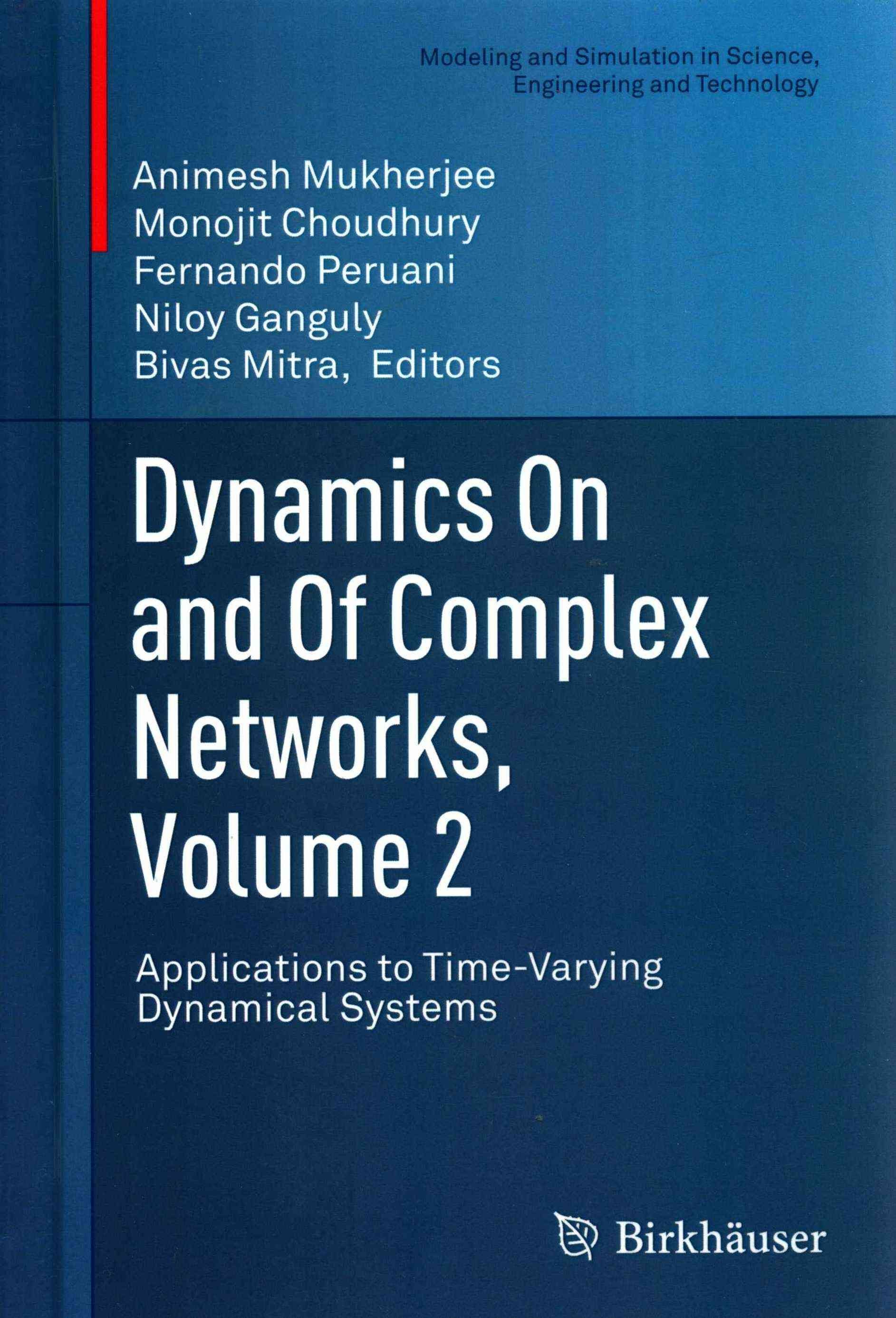 Buy Dynamics On and Of Complex Networks, Volume 2 by Animesh Mukherjee With  Free Delivery