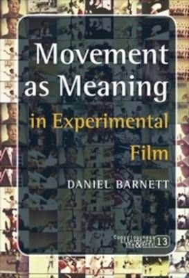 Movement as Meaning in Experimental Film