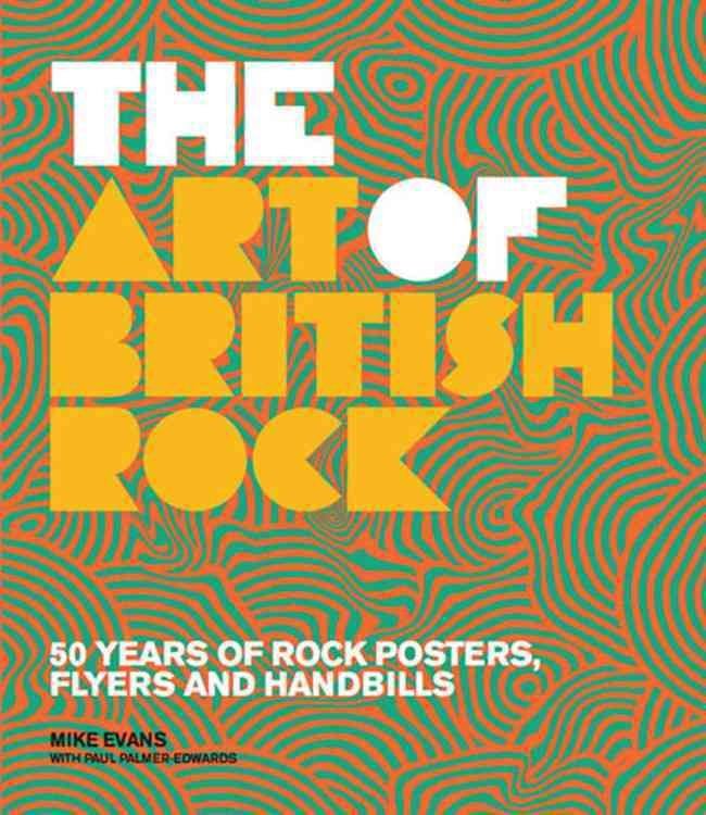 Buy The Art Of British Rock By Mike Evans With Free Delivery Wordery Com