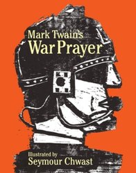 Mark Twain's War Prayer by Seymour Chwast