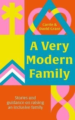 Very Modern Family by Carrie Grant and David Grant