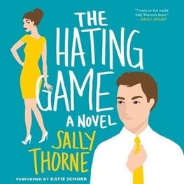 Buy The Hating Game Lib E By Sally Thorne With Free Delivery Wordery Com