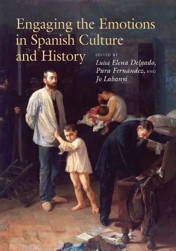 Engaging the Emotions in Spanish Culture and History