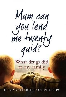 Mum, Can You Lend Me Twenty Quid?