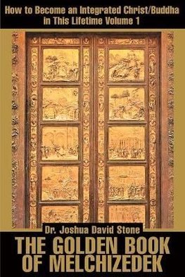 Buy The Golden Book Of Melchizedek By Dr Joshua David Stone With Free Delivery Wordery Com