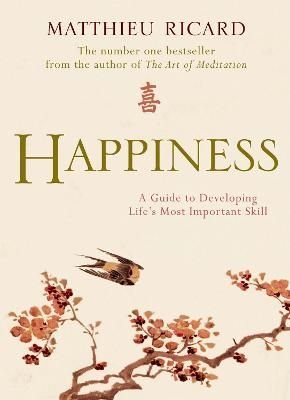 Buy Happiness by Matthieu Ricard With Free Delivery 