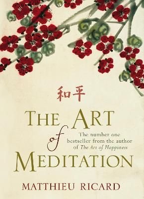 Buy The Art of Meditation by Matthieu Ricard With Free Delivery | Buy The Art of Meditation by Matthieu Ricard With Free Delivery |
