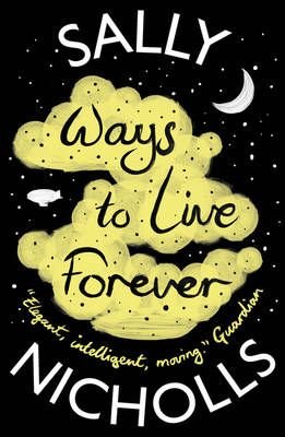 Ways to Live Forever by Sally Nicholls
