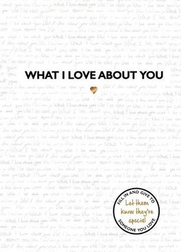 What I Love About You Hardback - 