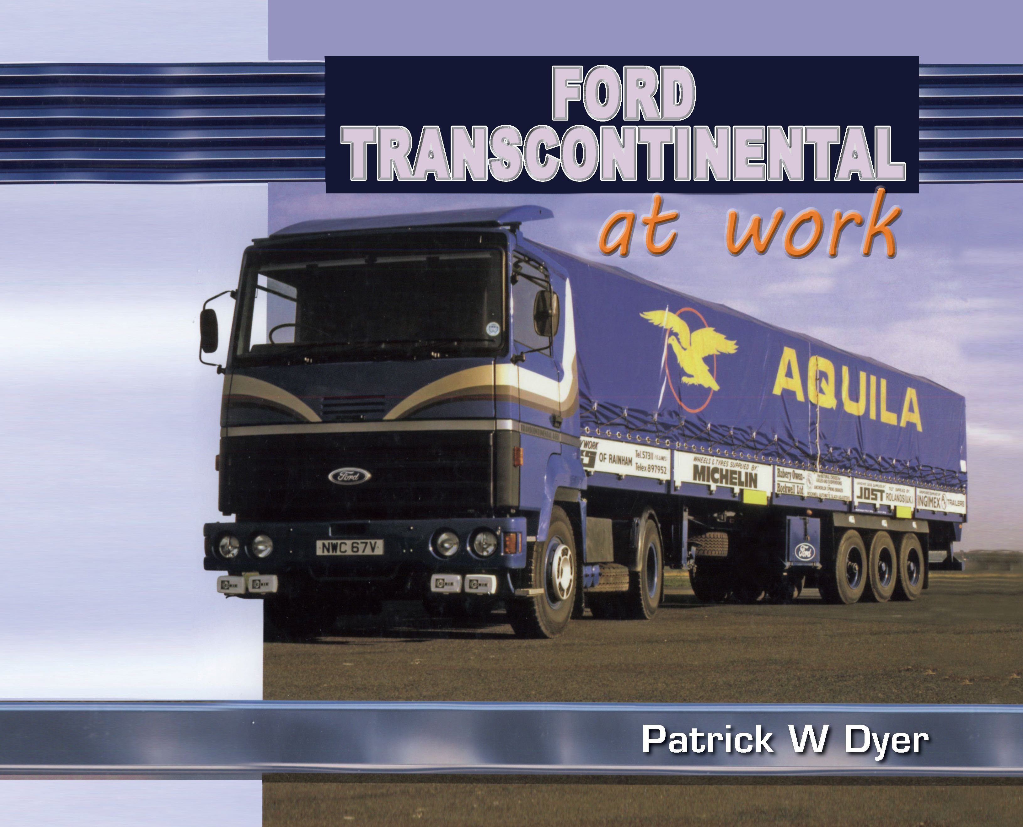 Buy Ford Transcontinental At Work By Patrick W Dyer With Free Delivery Wordery Com