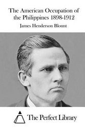 Buy The American Occupation Of The Philippines, 1898-1912 by James ...