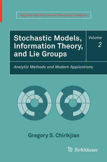 Buy Stochastic Models, Information Theory, and Lie Groups, Volume