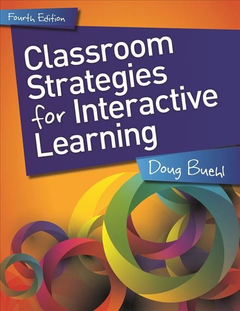 Classroom Strategies for Interactive Learning, Grades 6-12