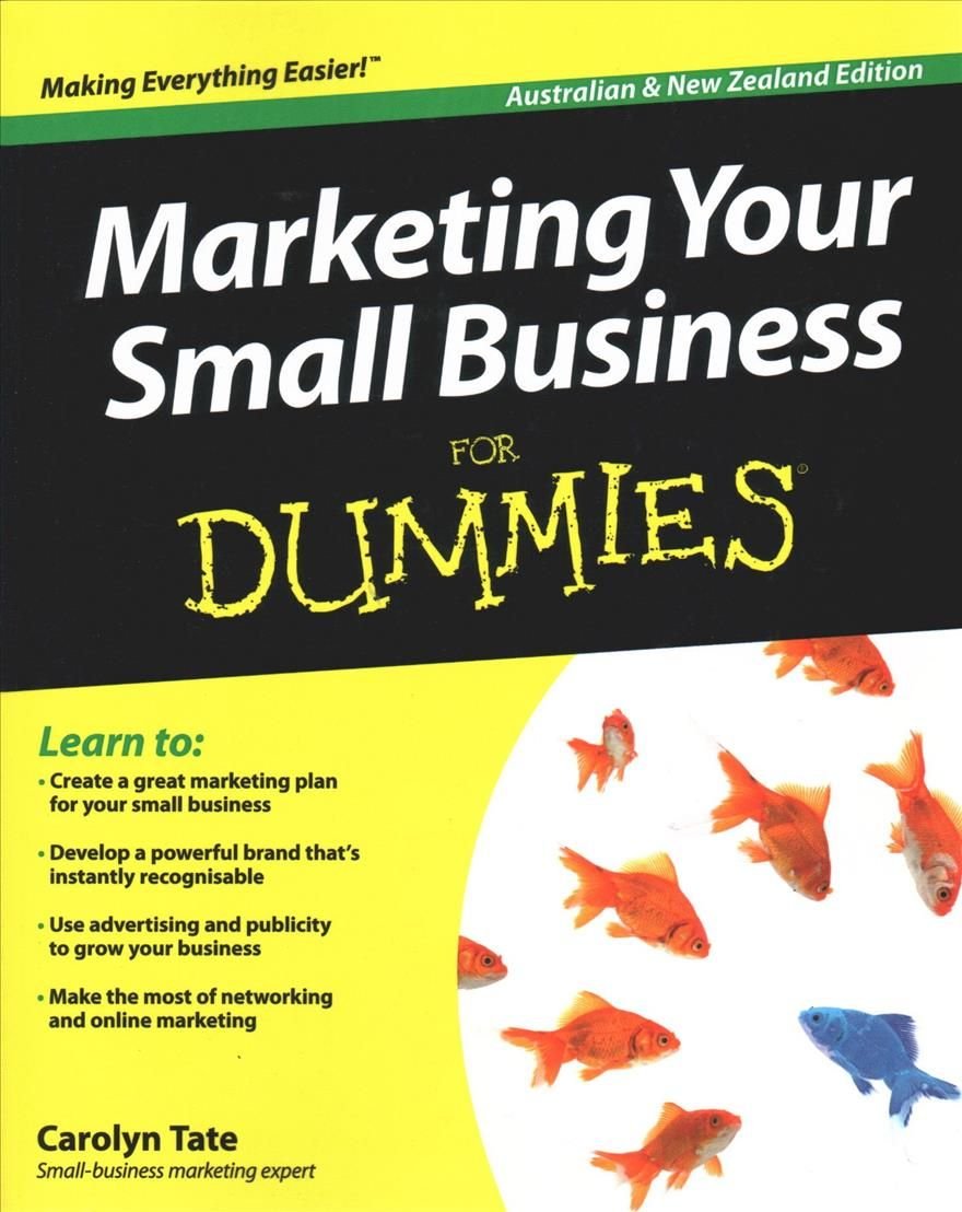 Marketing Your Small Business For Dummies, Australian And New Zealand Edition