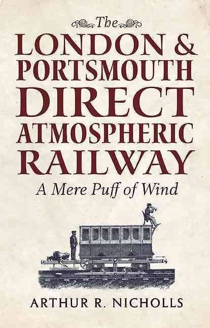 The London & Portsmouth Direct Atmospheric Railway