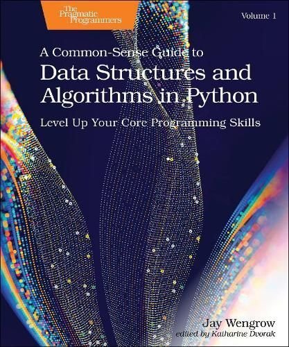 Buy Common-Sense Guide to Data Structures and Algorithms in Python ...