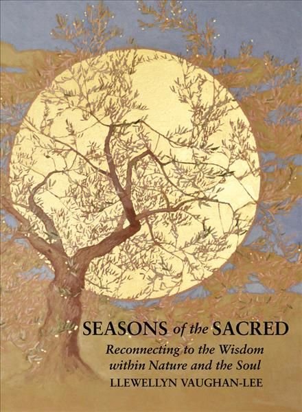 Buy Seasons of the Sacred by Llewellyn Vaughan-Lee With Free Delivery |  