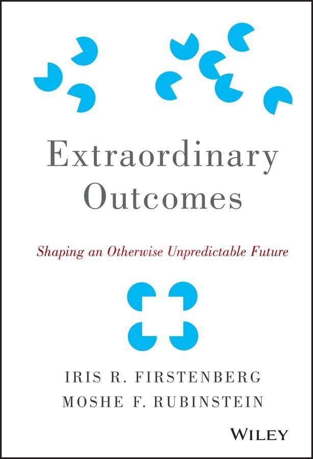 Extraordinary Outcomes - Shaping an Otherwise Unpredictable Future