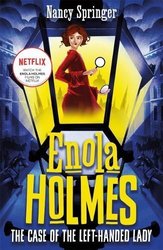 Enola Holmes 2: The Case of the Left-Handed Lady by Nancy Springer