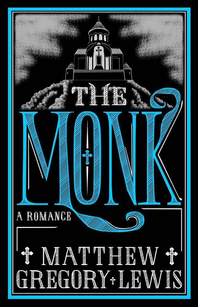 The Monk by Matthew Gregory Lewis The Monk by Matthew Gregory Lewis