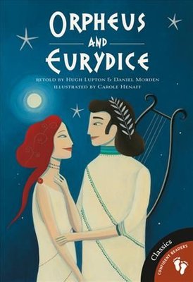 Orpheus and Eurydice by Hugh Lupton and Daniel Morden