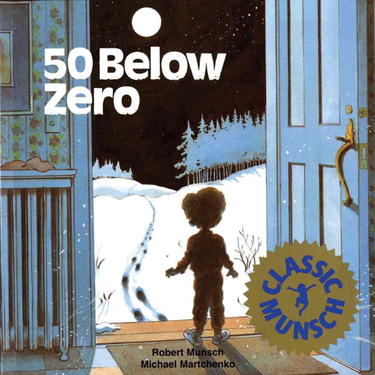 Buy 50 Below Zero By Robert Munsch With Free Delivery Wordery Com