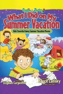 What I Did on My Summer Vacation by Stephen Carpenter