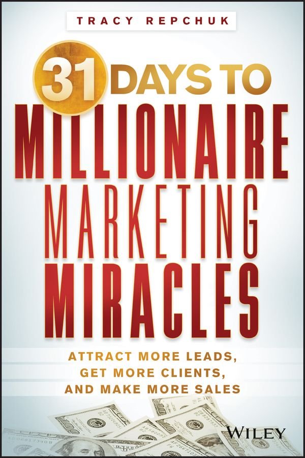 31 Days to Millionaire Marketing Miracles