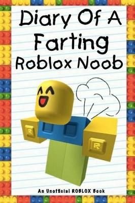 Buy Diary Of A Farting Roblox Noob By Nooby Lee With Free Delivery Wordery Com - roblox noob language