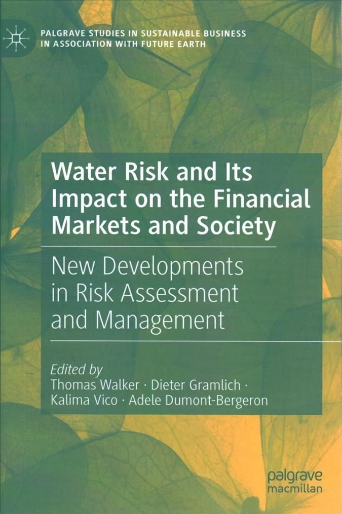 Water Risk and Its Impact on the Financial Markets and Society