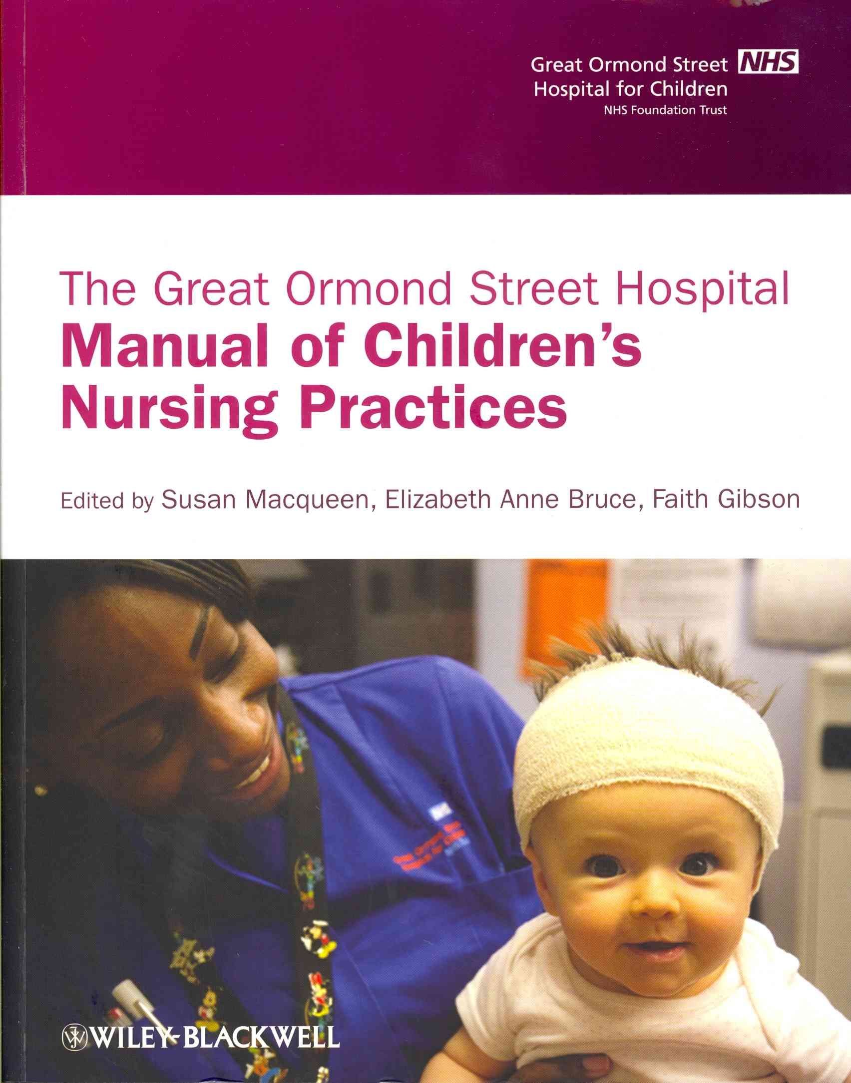 The Great Ormond Street Hospital Manual of Children's Nursing Practices