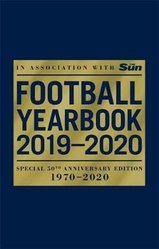 Football Yearbook 2019-2020 in association with The Sun - Special 50th Anniversary Edition by Headline