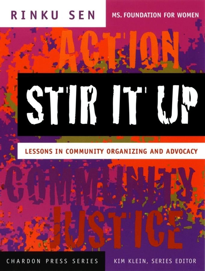 Stir It Up - Lessons in Community Organizing & Advocacy