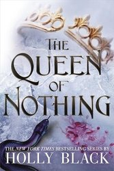 Queen of Nothing (The Folk of the Air #3) by Holly Black