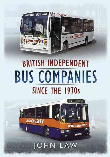 British Independent Buses Since the 1970s