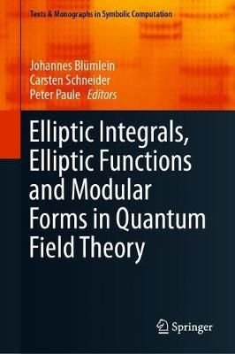 Elliptic Integrals, Elliptic Functions and Modular Forms in Quantum Field Theory