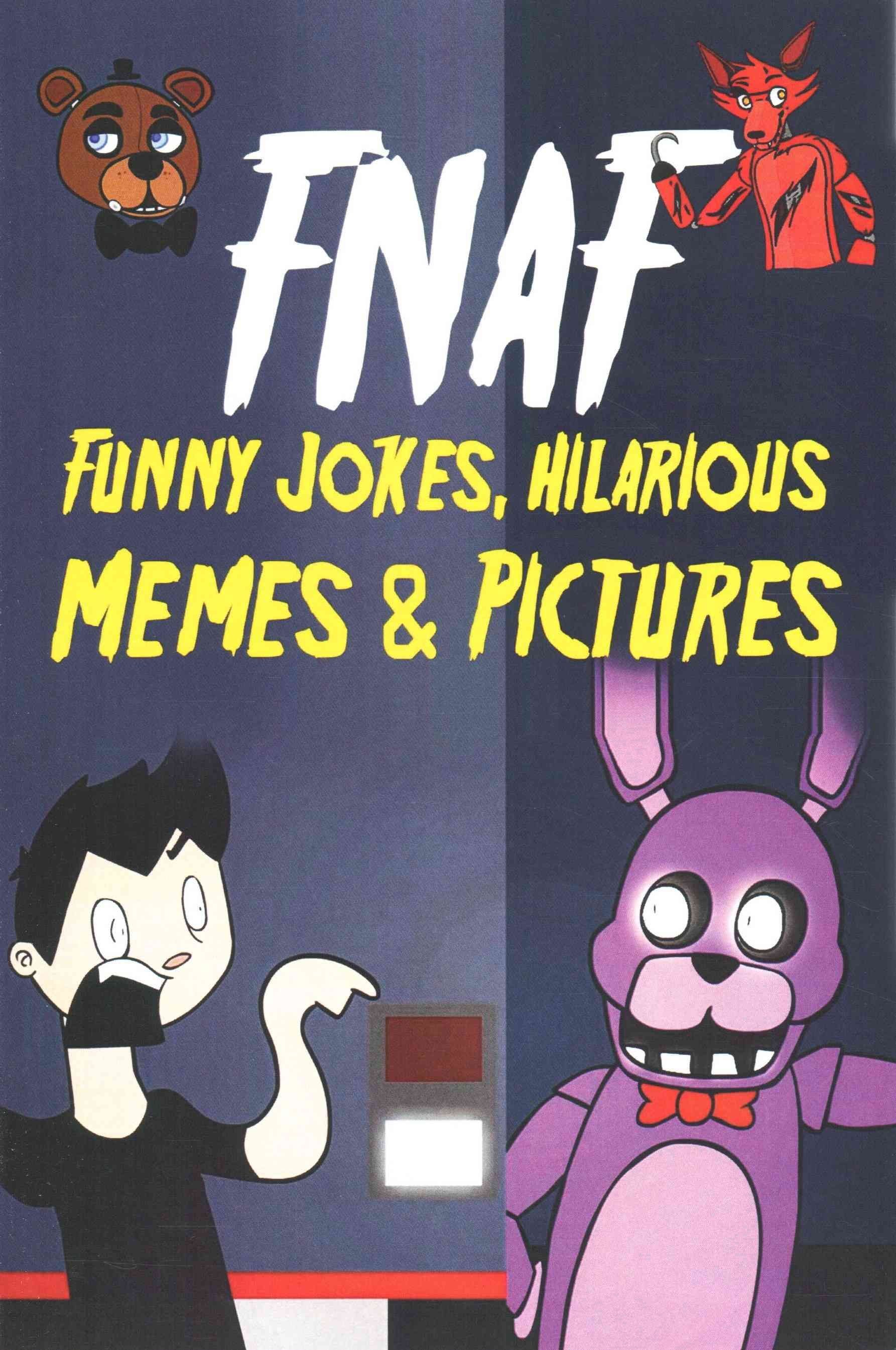 Buy Fnaf Funny Jokes, Hilarious Memes & Pictures by Survival Press With  Free Delivery 