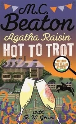 Buy Agatha Raisin: Hot to Trot by M.C. Beaton With Free Delivery