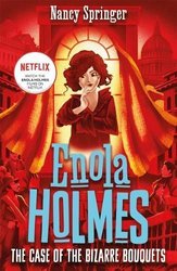 Enola Holmes 3: The Case of the Bizarre Bouquets by Nancy Springer