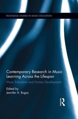Contemporary Research in Music Learning Across the Lifespan