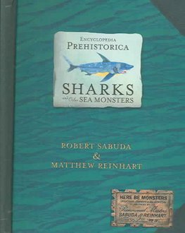 Encyclopedia Prehistorica Sharks and Other Sea Monsters